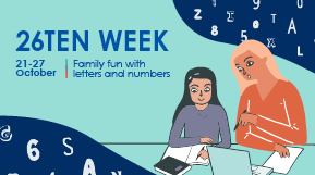 26Ten Week 2024 - 21-27 October - Family fun with letters and numbers . Graphic of a mother and daughter sitting at a computer